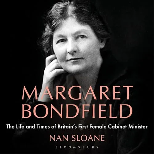 Margaret Bondfield By Nan Sloane